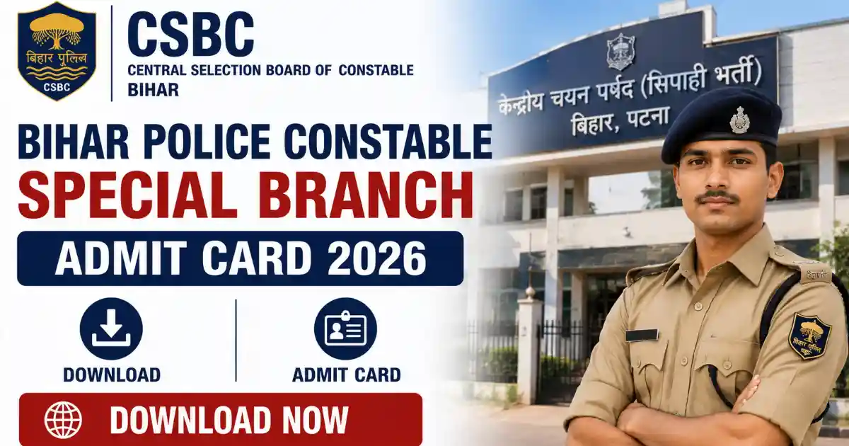 CSBC Bihar Police Constable Special Branch Admit Card 2026 Download ...