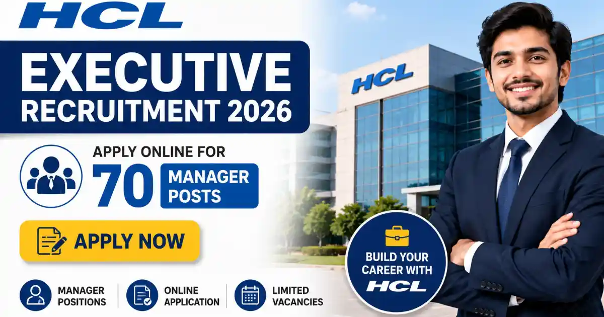 Hcl Manager HCL Executive Recruitment 2026 Apply Online for 70 Manager Job Posts ...